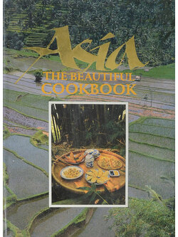 Asia THE BEAUTIFUL COOKBOOK