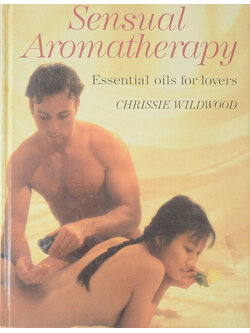 Sensual Aromatharapy Essential oils for lovers
