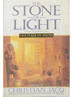 THE STONE OF LIGHT THE PLACE OF TRUTH VOLUME IV