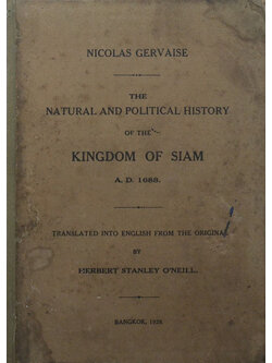 THE NATURAL AND POLITICAL HISTORY OF THE KINGDOM OF SIAM