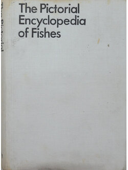The Pictorial Encyclopedia of Fishes