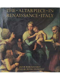 THE ALTARPIECE IN RENAISSANCE ITALY