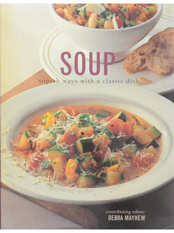 SOUP superb ways with a classic dish