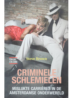 CRIMINELE SCHLEMIELEN