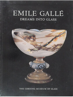EMILE GALLE DREAMS INTO GLASS