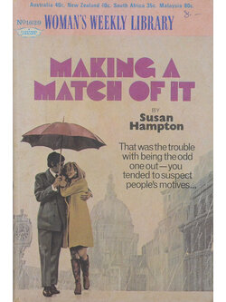 WOMAN’S WEEKLY LIBRARY No.1629 MAKING A MATCH OF IT (เล่มเล็ก)