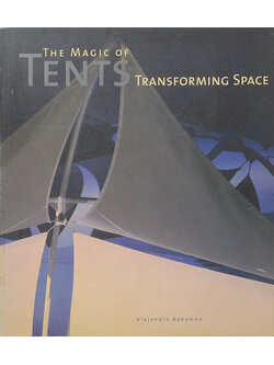 THE MAGIC OF TENTS TRANSFORMING SPACE