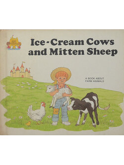 Ice-Cream Cows and Mitten Sheep