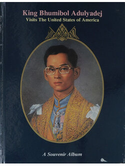 King Bhumibol A dulyadej Visits The United States of America
