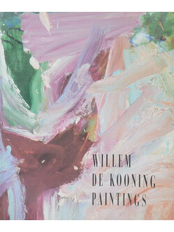 WILLEM DE KOONING: PAINTINGS