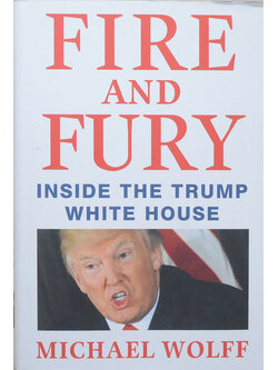 FIRE AND FURY INSIDE THE TRUMP WHITE HOUSE