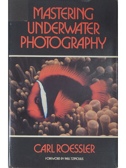 MASTERING UNDERWATER PHOTOGRAPHY