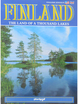 FINLAND THE LAND OF A THOUSAND LAKES