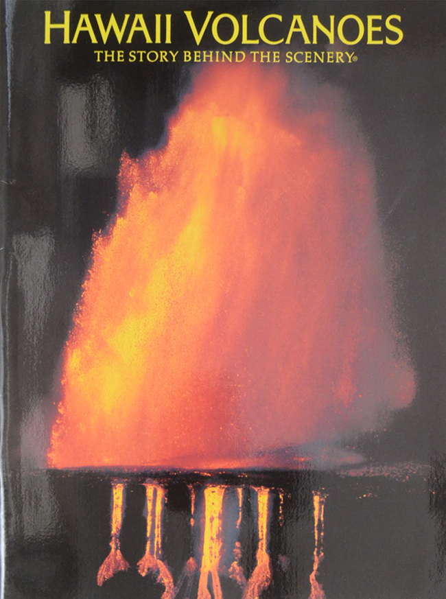 HAWAII VOLCANOES THE STORY BEHIND THE SCENERY