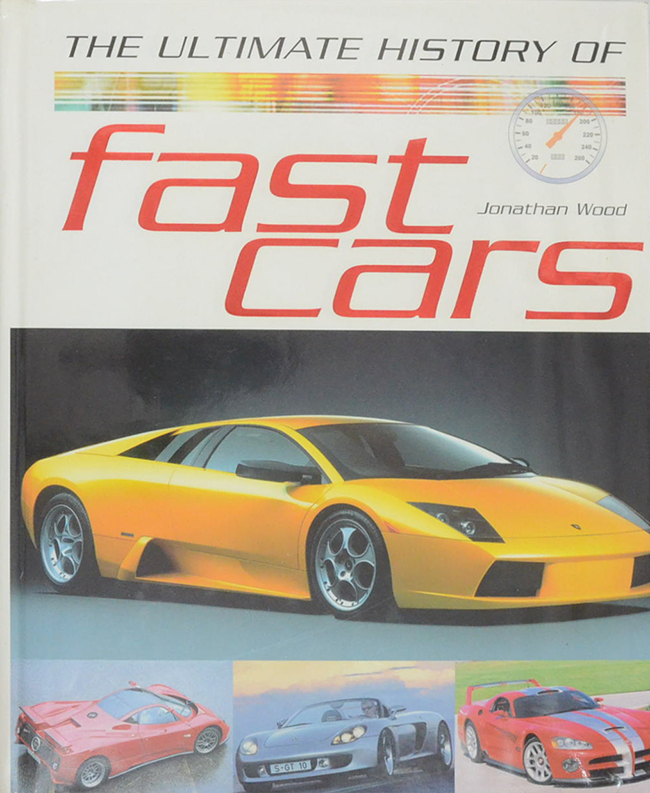 THE ULTIMATE HISTORY OF fast cars