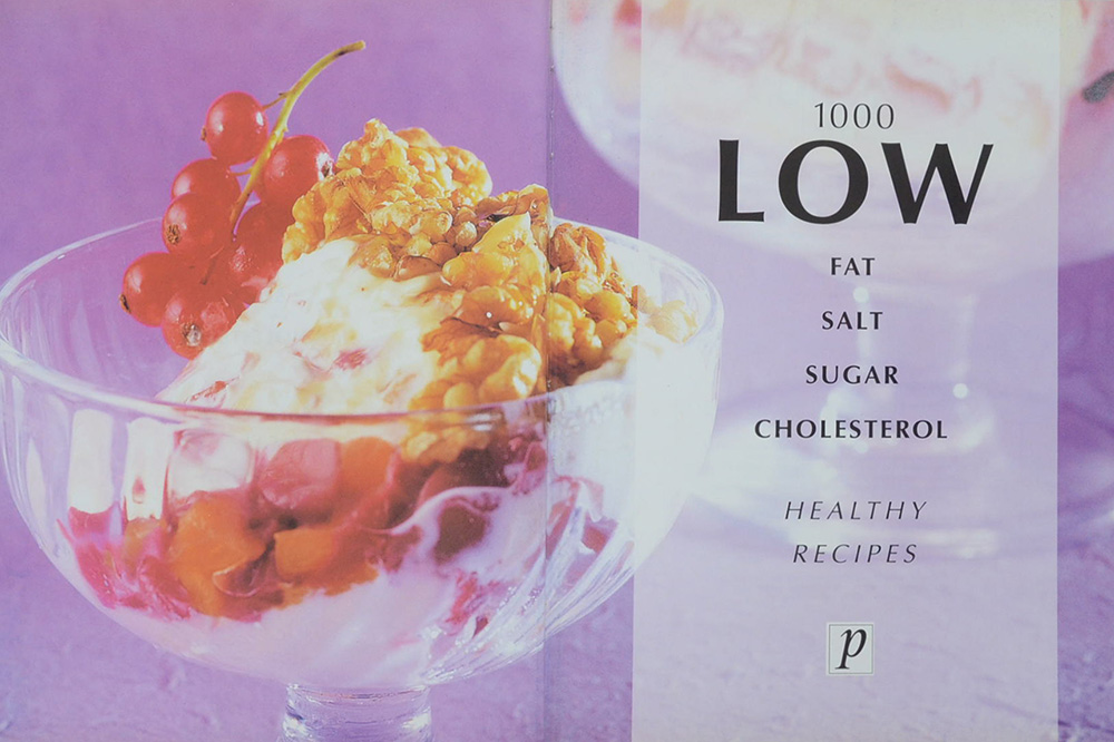 1000 LOW FAT SALT SUGAR CHOLESTEROL HEALTHY RECIPES