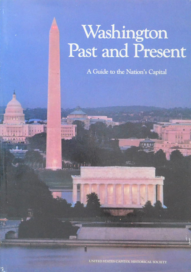 Washington Past and Present A Guide to the Nation’s Capital