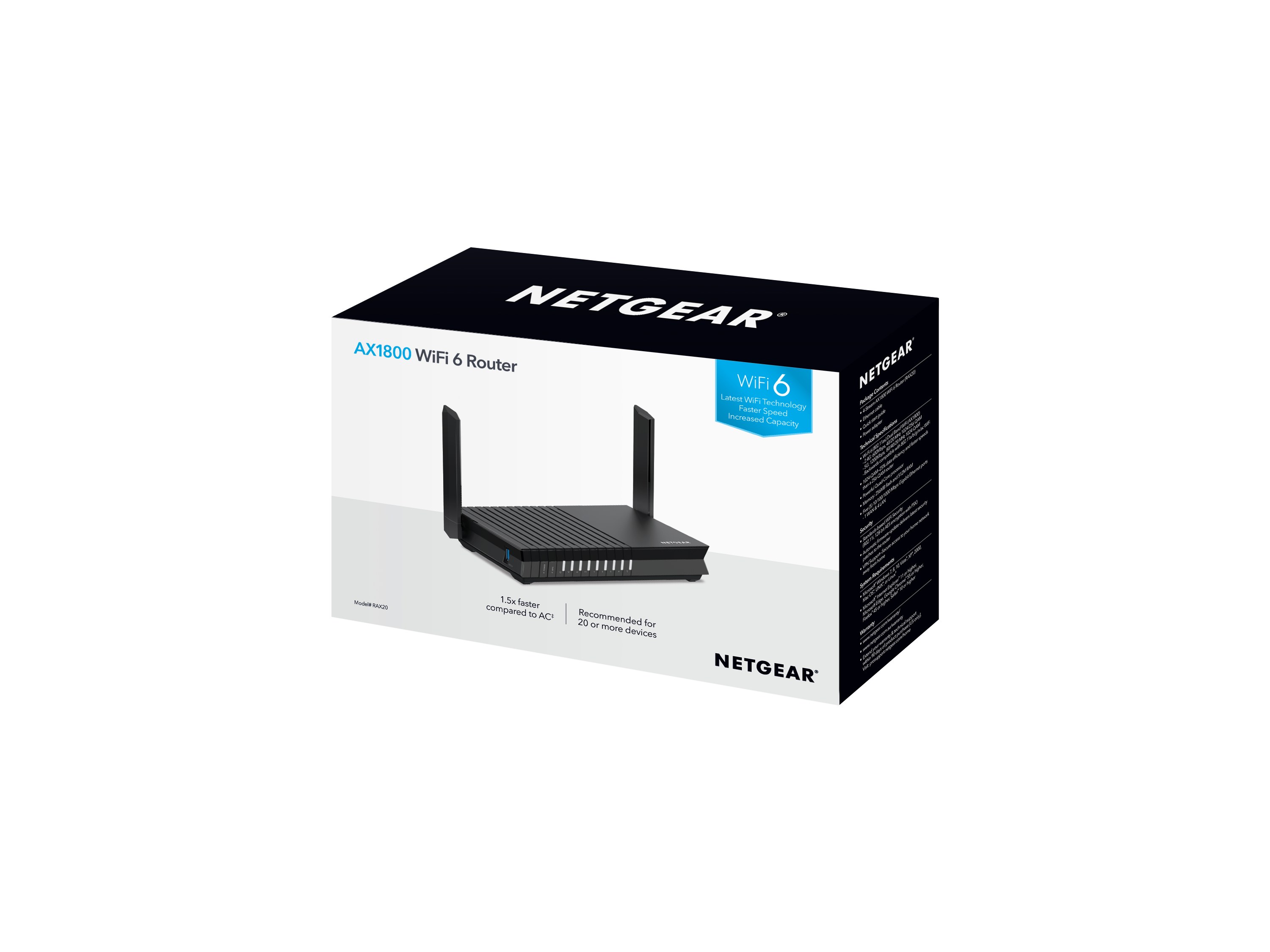 AX1800 4-Stream WiFi 6 Router with NETGEAR Armor™ Leading the New Era of WiFi 4-STREAM WIFI 6 ROUTER WITH NETGEAR ARMOR™ Model: RAX20