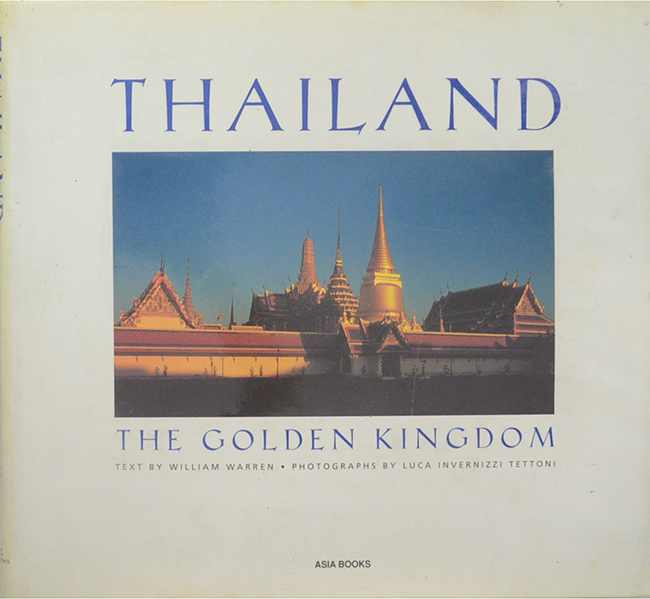 THAILAND THE GOLDEN KINGDOM