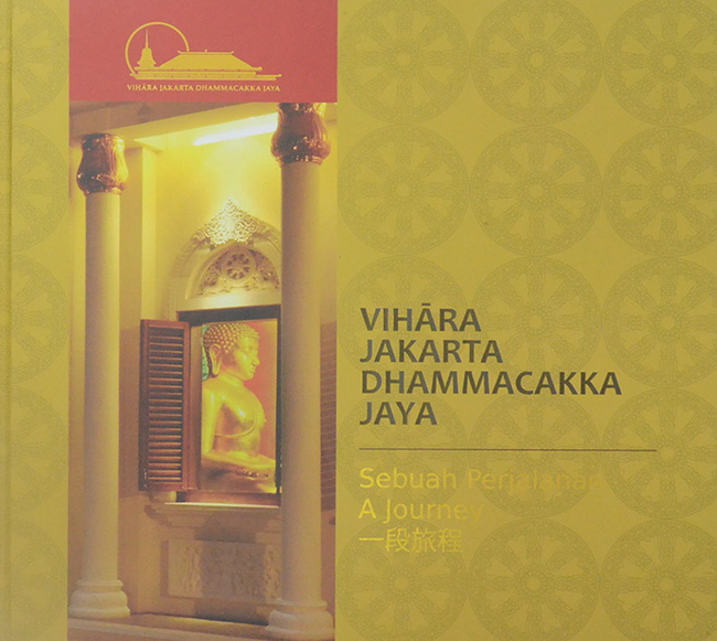 VIHARA JAKARTA DHAMMACAKKA JAYA (2 ภาษา / พร้อมกล่อง)
