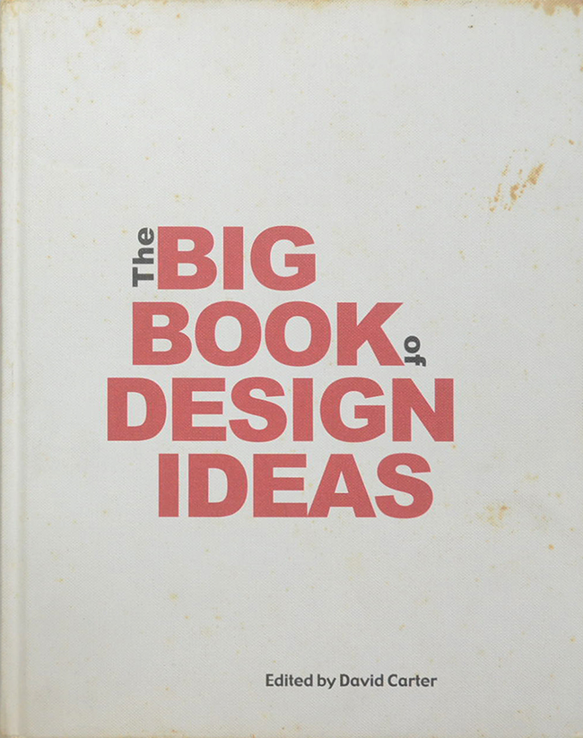 The BIG BOOK of DESIGN IDEAS
