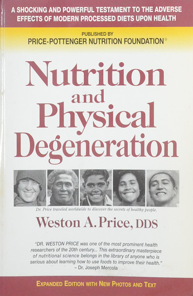 Nutrition and Physical Degeneration