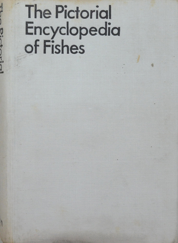 The Pictorial Encyclopedia of Fishes