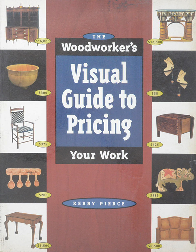 The Woodworker’s Visual Guide to Pricing Your Work