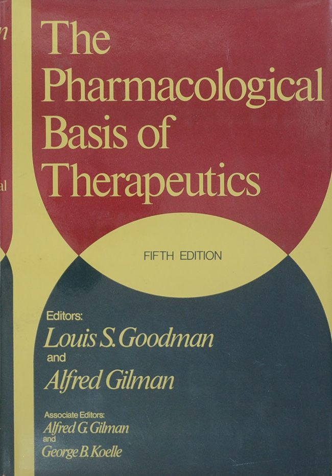 The Pharmacological Basis of Therapeutics