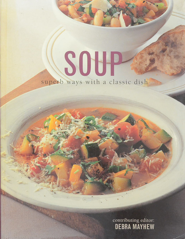 SOUP superb ways with a classic dish