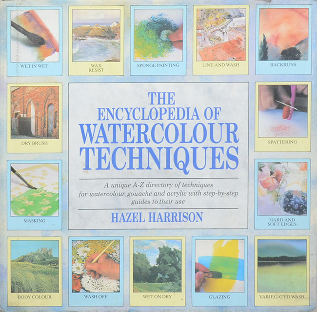 THE ENCYCLOPEDIA OF WATERCOLOUR TECHNIQUES