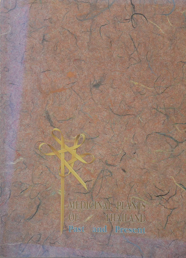 MEDICINAL PLANTS OF THAILAND Past and Present