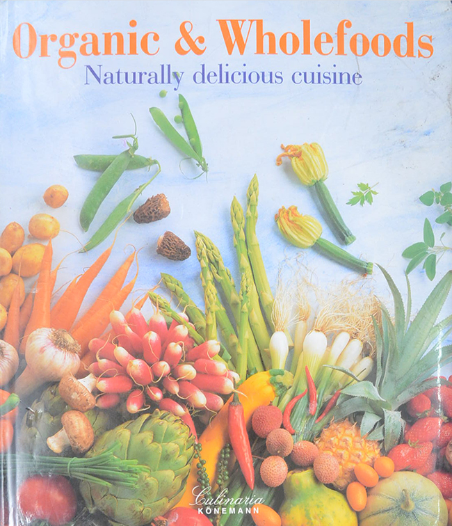 Organic & Wholefoods Naturally delicious cuisine