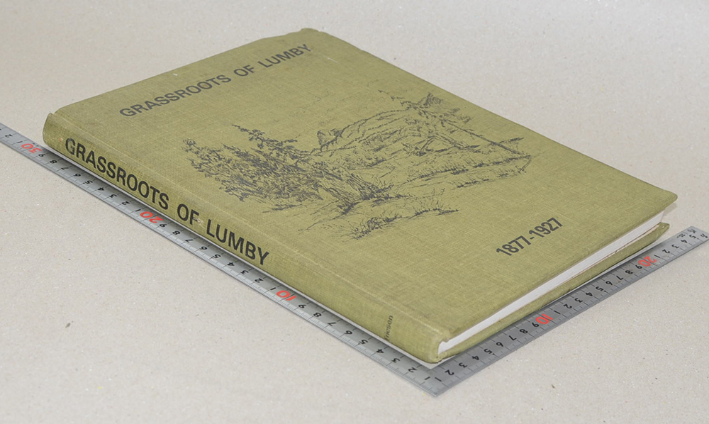 GRASSROOTS OF LUMBY 1877-1927