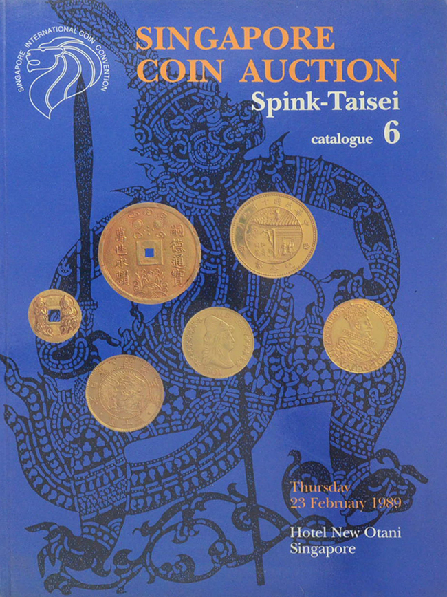 SINGAPORE COIN AUCTION Spink-Taisei Catalogue 6