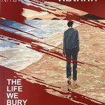 ผมฆ่า, ผมโกหก THE LIFE WE BURY