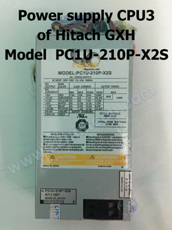 Power supply CPU3 of Hitach GXH Model PC1U-210P-X2S