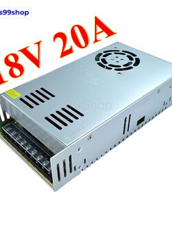 18V 20A 360W(สีเงิน) สวิตชิ่งเพาเวอร์ซัพพลาย Switching Power Supply S-360-18