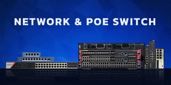 Network & POE Switch Network & POE Switch