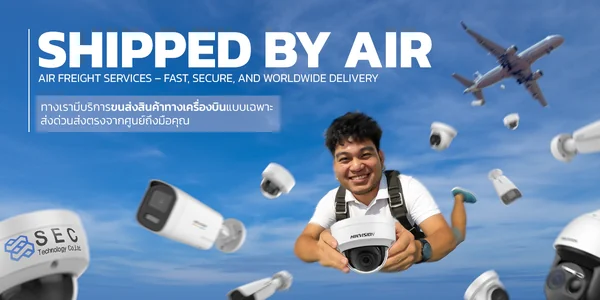 Shipped by Air – รวดเร็ว ปลอดภัย ส่งด่วน Shipped by Air – รวดเร็ว ปลอดภัย ส่งด่วน
